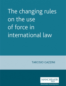 Cover fo the book The Changing Rules on the Use of Force in International Law 