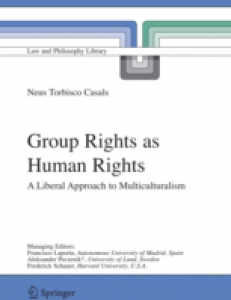 Cover of Group Rights as Human Rights: A Liberal Approach to Multiculturalism
